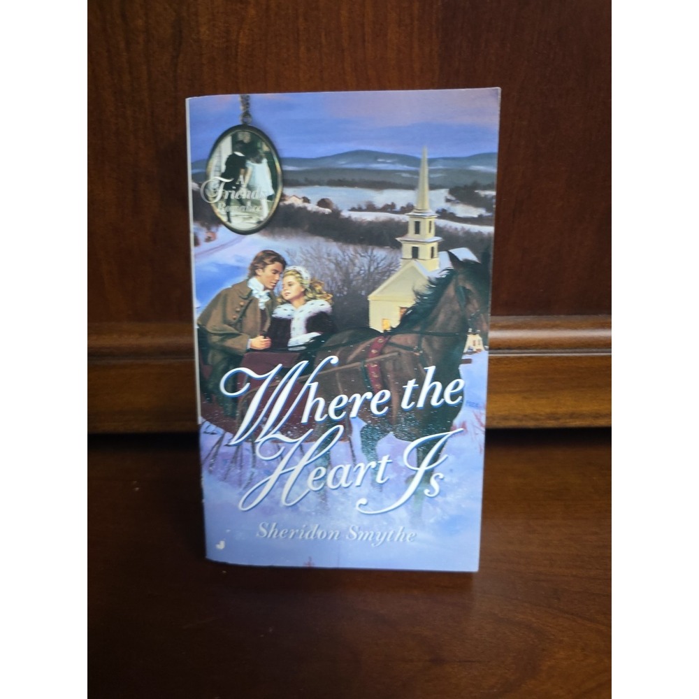 Where the Heart Is A Friends Romance Sheridon Smythe